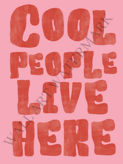 Cool People Live Here Wall Art